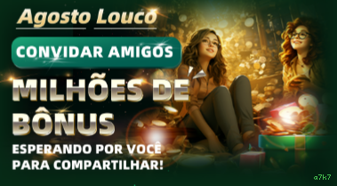 Bônus exclusivos membros VIP a7k7